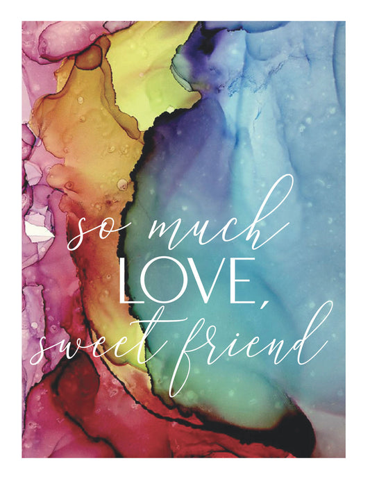 so much love, sweet friend | empathetic wishes | pregnancy well wishes | wishing you well