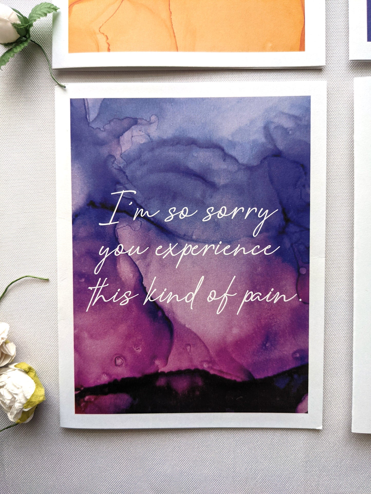 I'm so sorry you experience this kind of pain | encouragement card