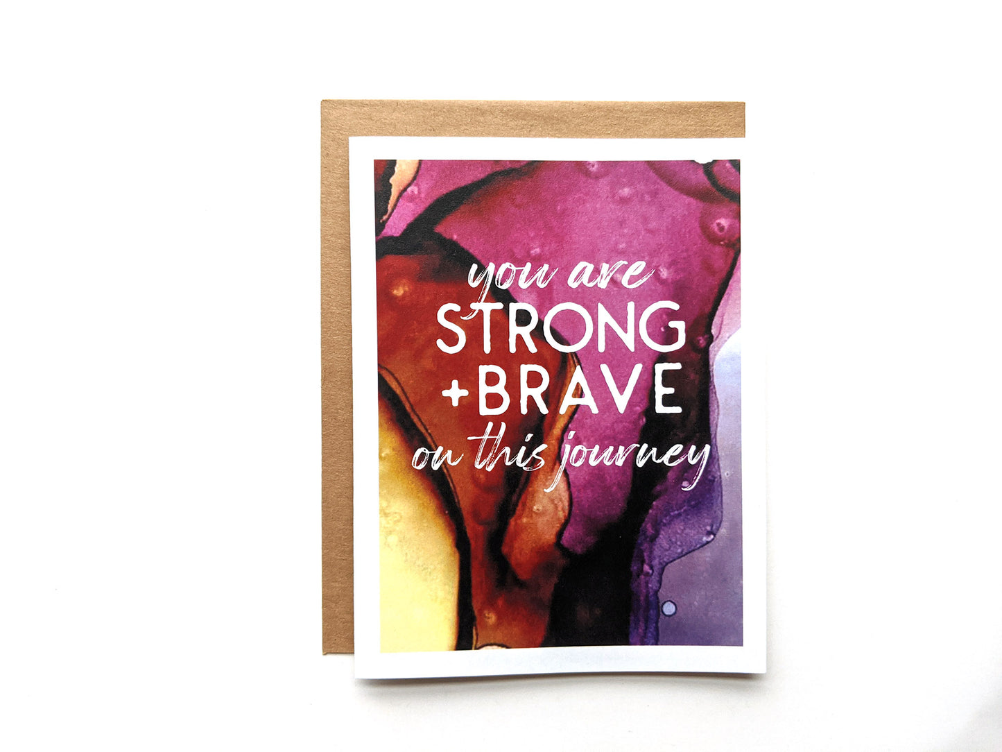 you are strong + brave on this journey | encouragement card